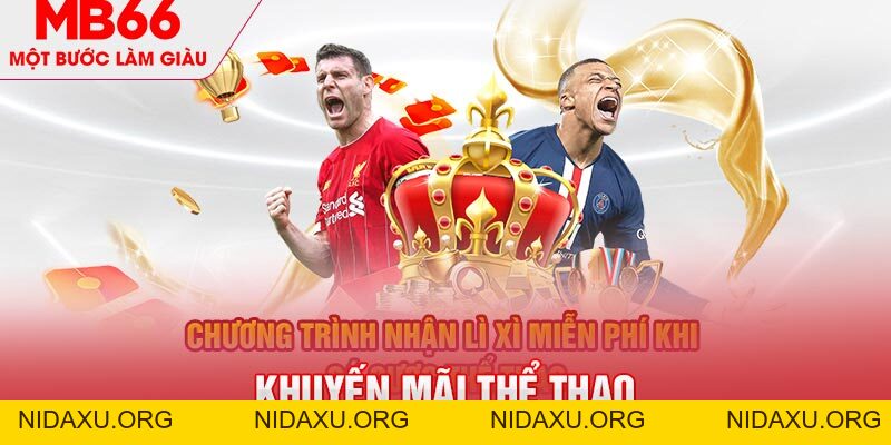 Khuyến Mãi Thể Thao MB66 - Vui Chơi Thả Ga Không Lo Vốn - mb66club.com Link Nhà Cái Mb66.COM Chính Thức An Toàn