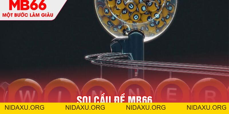 Soi Cầu Đề - Bỏ Túi 6 Bí Kíp Chuẩn Xác Từ Chuyên Gia MB66 - mb66club.com Link Nhà Cái Mb66.COM Chính Thức An Toàn