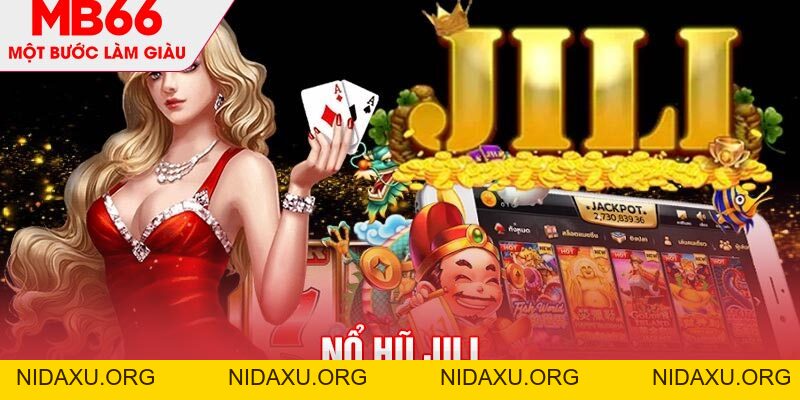 Nổ Hũ Jili - Quay Hũ Đổi Thưởng Săn Jackpot Cùng MB66 - mb66club.com Link Nhà Cái Mb66.COM Chính Thức An Toàn