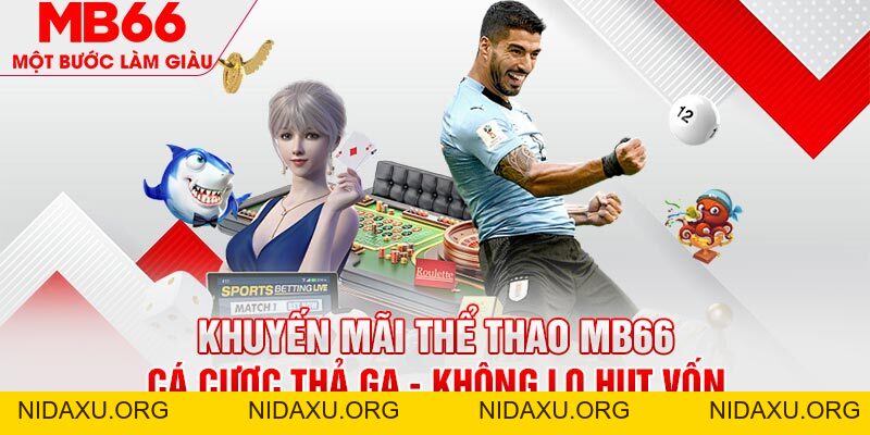 Khuyến Mãi Thể Thao MB66 - Vui Chơi Thả Ga Không Lo Vốn - mb66club.com Link Nhà Cái Mb66.COM Chính Thức An Toàn