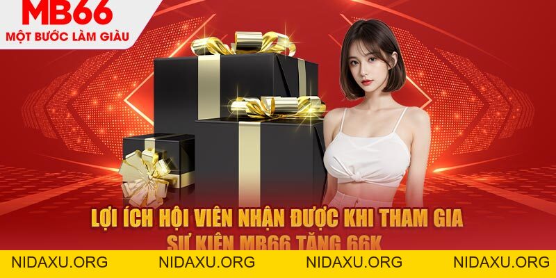 MB66 Tặng 66k - Sự Kiện Hấp Dẫn Dành Riêng Cho Hội Viên MB66(đang bảo trì) - mb66club.com Link Nhà Cái Mb66.COM Chính Thức An Toàn