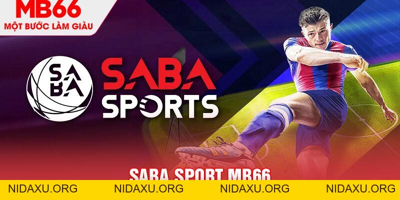 Saba Sport - Sảnh Cược Thể Thao Sôi Động Tại Nhà Cái MB66 - mb66club.com Link Nhà Cái Mb66.COM Chính Thức An Toàn