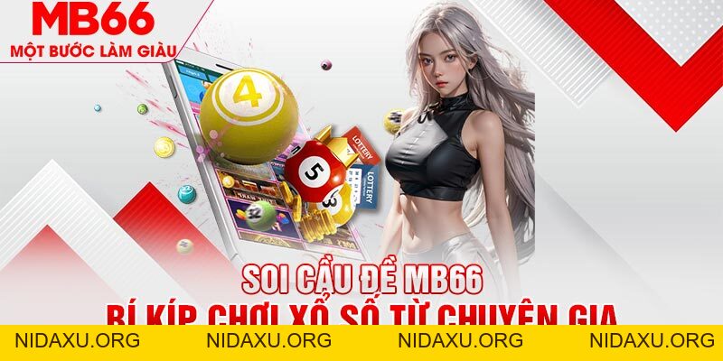 Soi Cầu Đề - Bỏ Túi 6 Bí Kíp Chuẩn Xác Từ Chuyên Gia MB66 - mb66club.com Link Nhà Cái Mb66.COM Chính Thức An Toàn