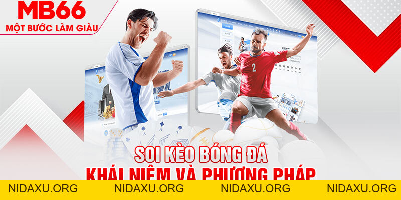 Soi Kèo Bóng Đá Cơ Bản Cho Người Chơi Lần Đầu Đến MB66 - mb66club.com Link Nhà Cái Mb66.COM Chính Thức An Toàn