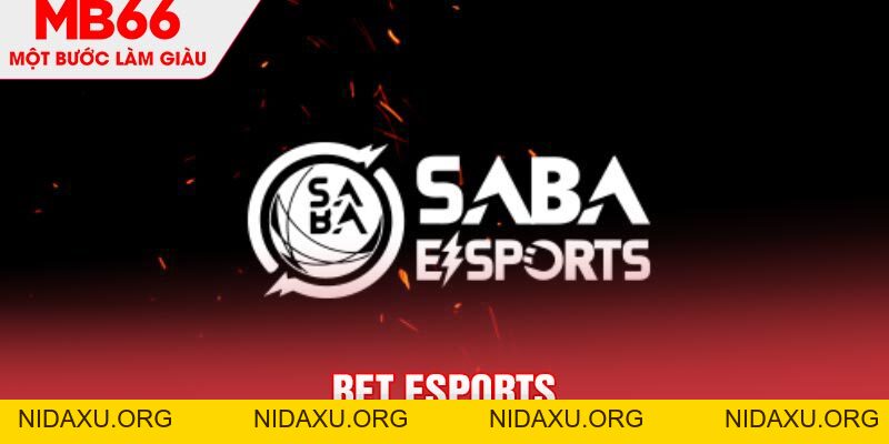 SABA Esports MBB66 - Sảnh Cá Cược Thể Thao Điện Tử Đẳng Cấp - mb66club.com Link Nhà Cái Mb66.COM Chính Thức An Toàn